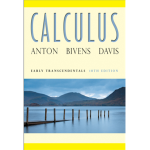 Anton Calculus Early Transcendentals 10e